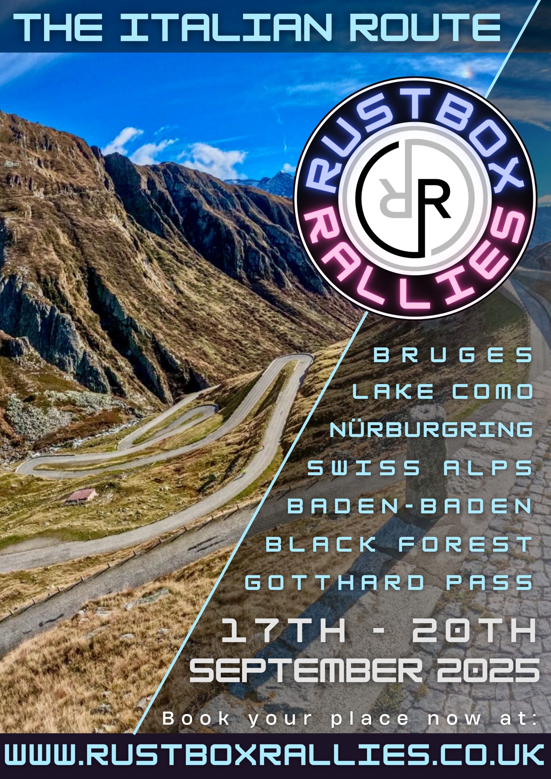 Image of a Rustbox Rallies poster for the Italian Route 2025. It highlights stunning mountain roads, with key locations like Bruges, Nürburgring, Black Forest, Lake Como, Swiss Alps, Baden-Baden, and Gotthard Pass. Event dates are 17th-20th September 2025.